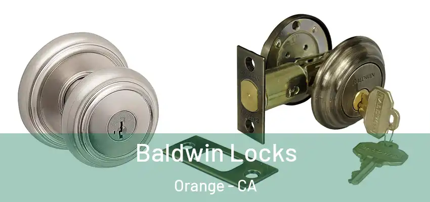 Baldwin Locks Orange - CA