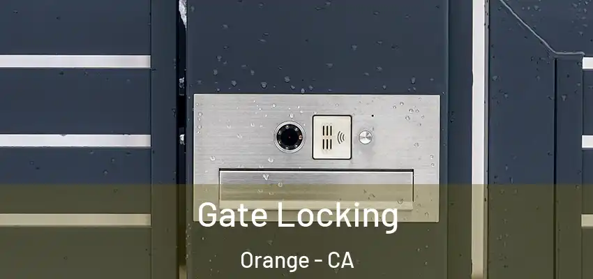  Gate Locking Orange - CA