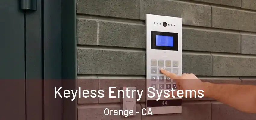  Keyless Entry Systems Orange - CA