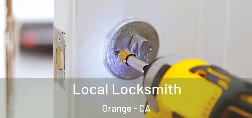 Local Locksmith Orange - CA