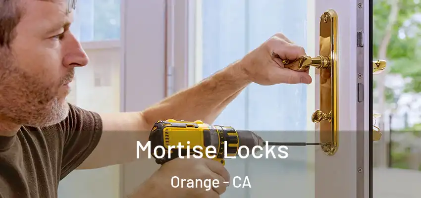  Mortise Locks Orange - CA