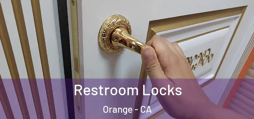  Restroom Locks Orange - CA