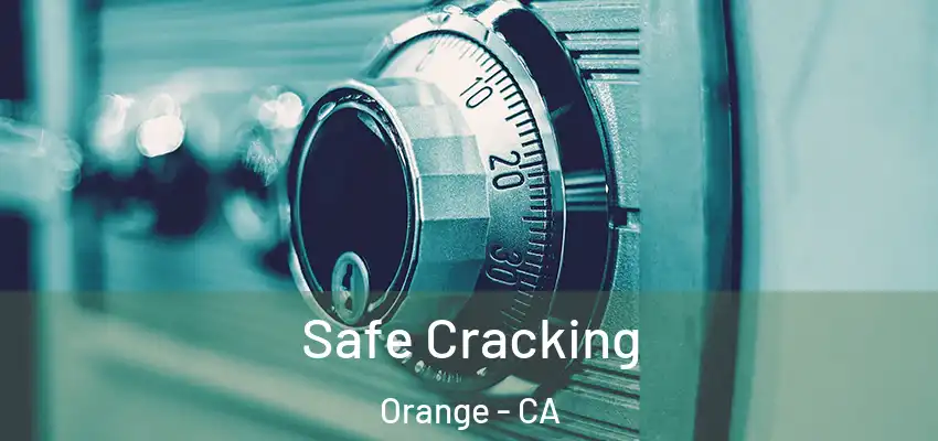  Safe Cracking Orange - CA