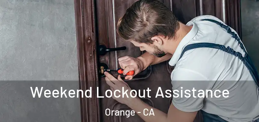  Weekend Lockout Assistance Orange - CA